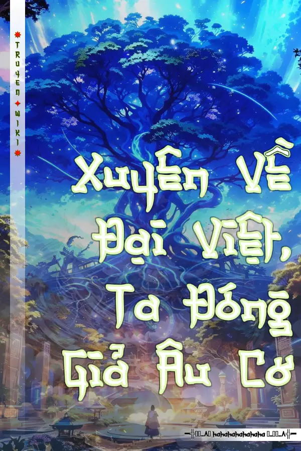 Xuyên Về Đại Việt, Ta Đóng Giả Âu Cơ