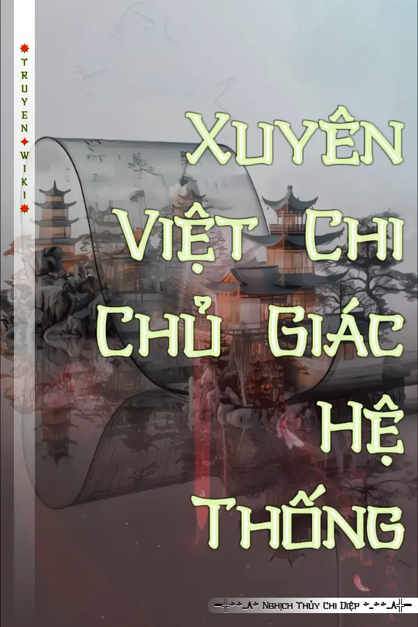 Xuyên Việt Chi Chủ Giác Hệ Thống