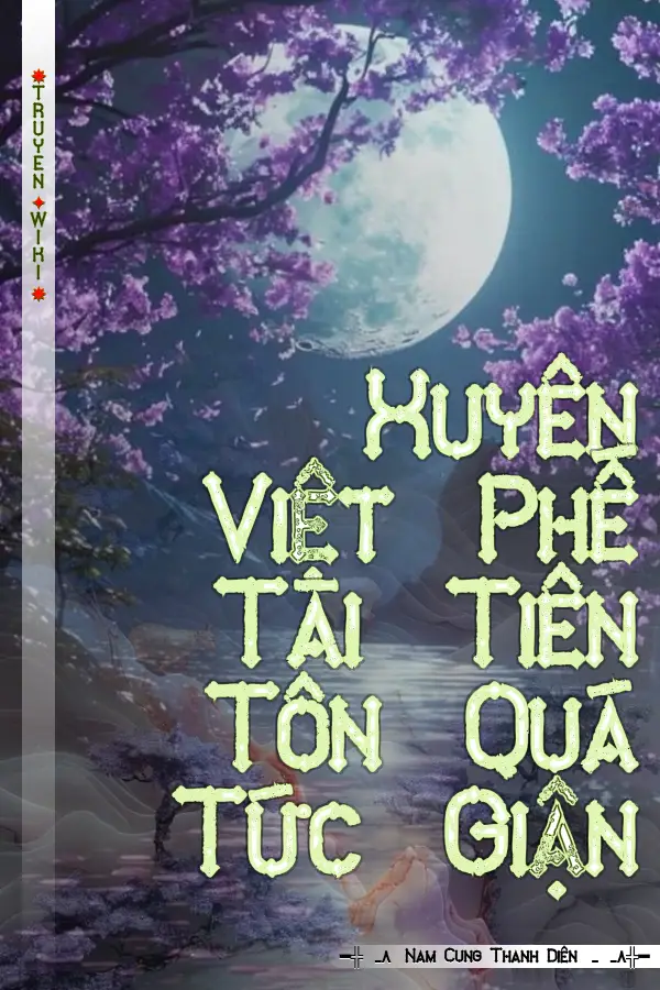 Xuyên Việt Phế Tài Tiên Tôn Quá Tức Giận