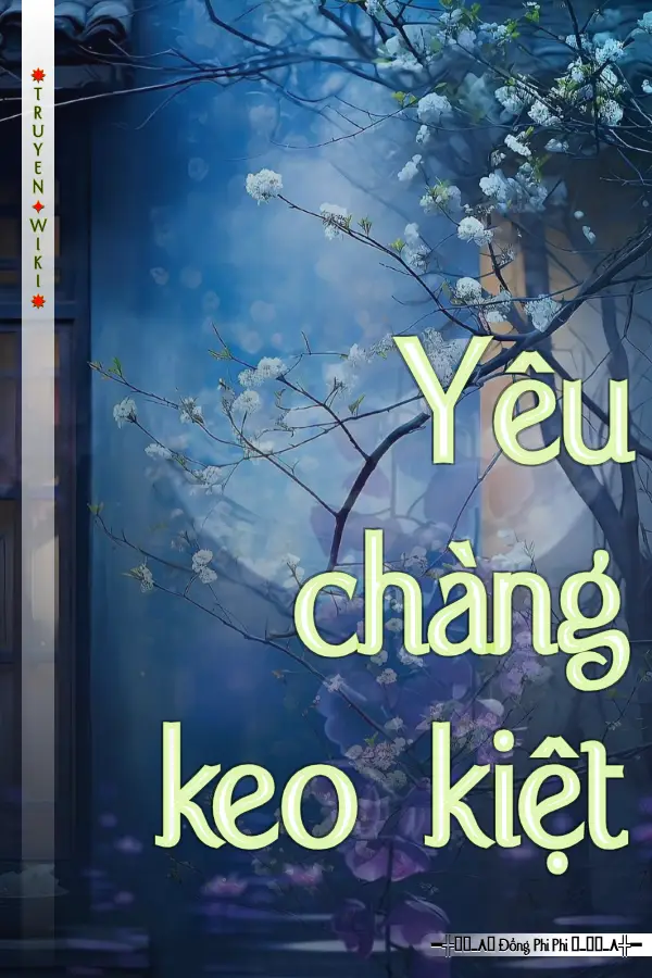 Truyện Yêu chàng keo kiệt