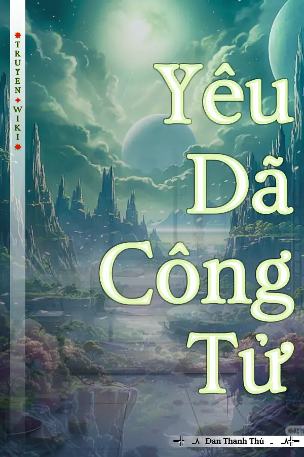 Truyện Yêu Dã Công Tử
