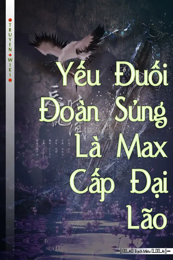 Yếu Đuối Đoàn Sủng Là Max Cấp Đại Lão