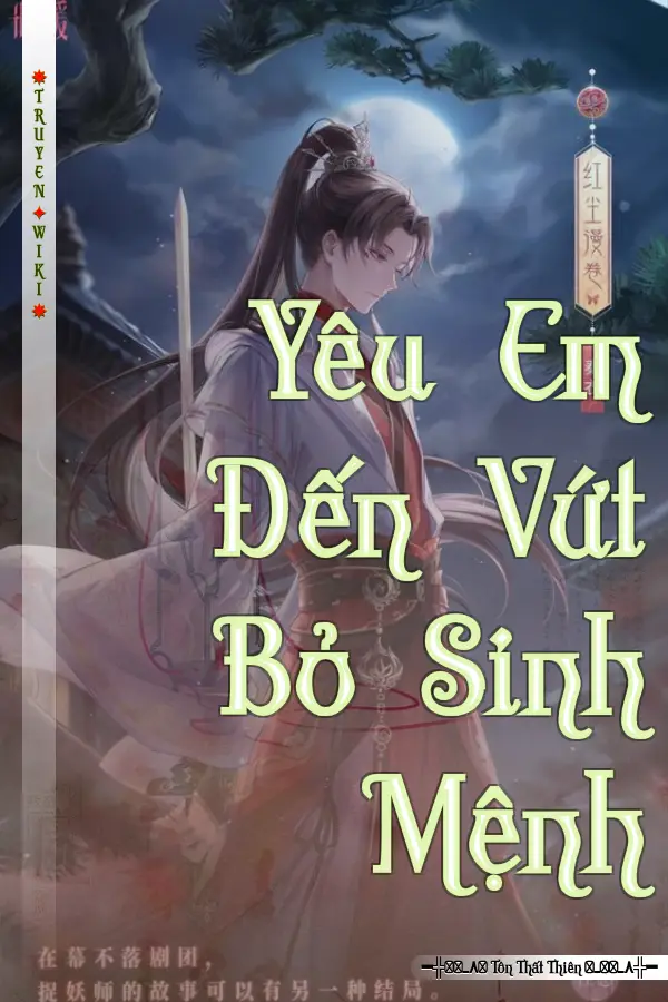 Yêu Em Đến Vứt Bỏ Sinh Mệnh