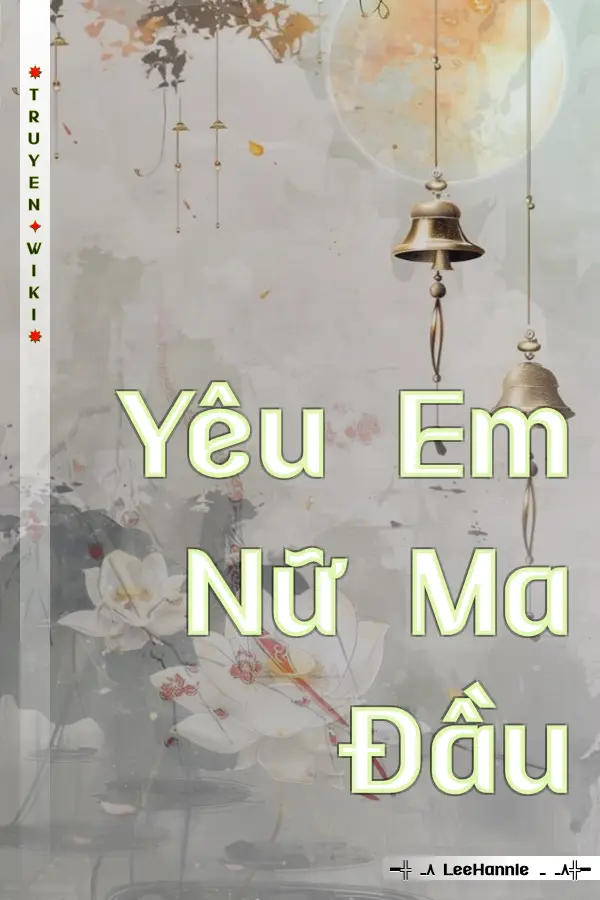 Yêu Em Nữ Ma Đầu