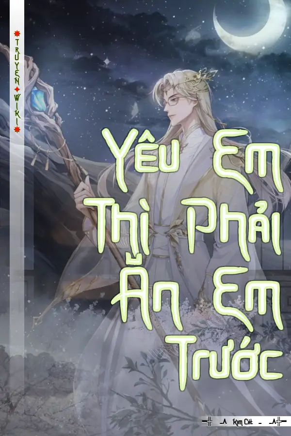 Truyện Yêu Em Thì Phải Ăn Em Trước
