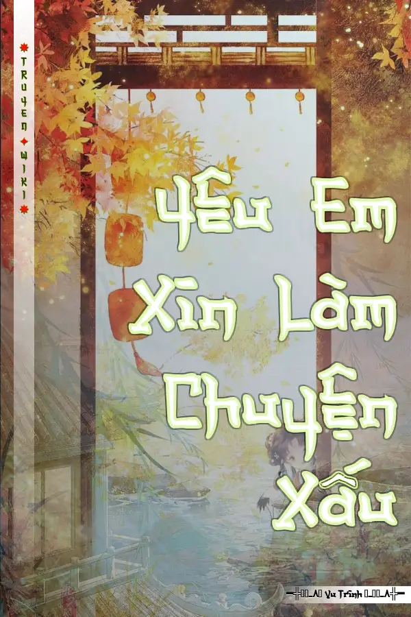 Truyện Yêu Em Xin Làm Chuyện Xấu
