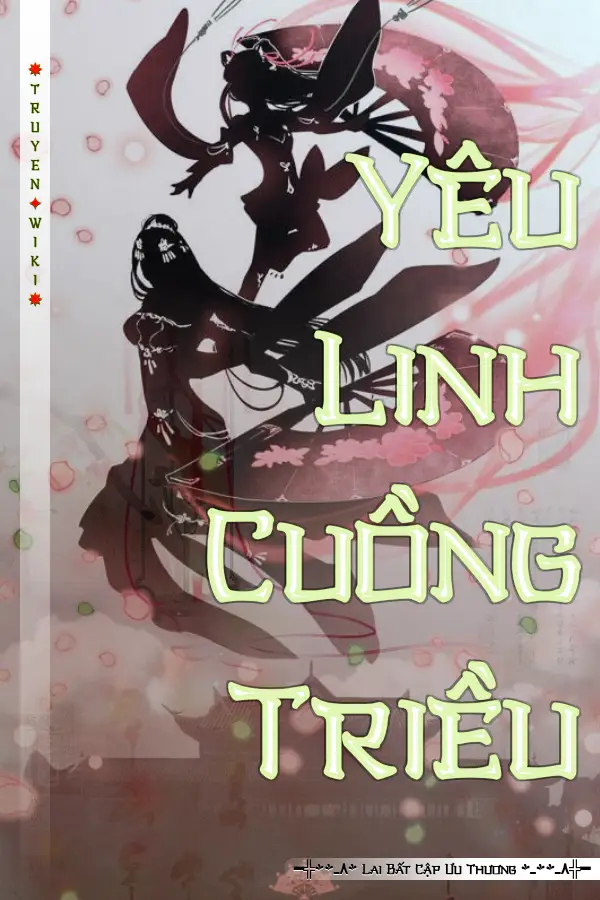 Truyện Yêu Linh Cuồng Triều
