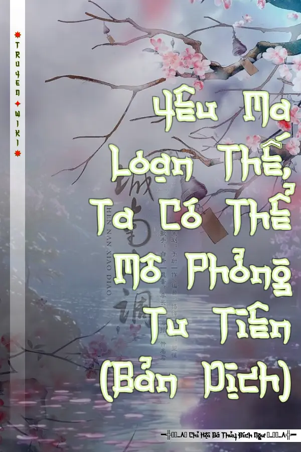 Yêu Ma Loạn Thế, Ta Có Thể Mô Phỏng Tu Tiên (Bản Dịch)