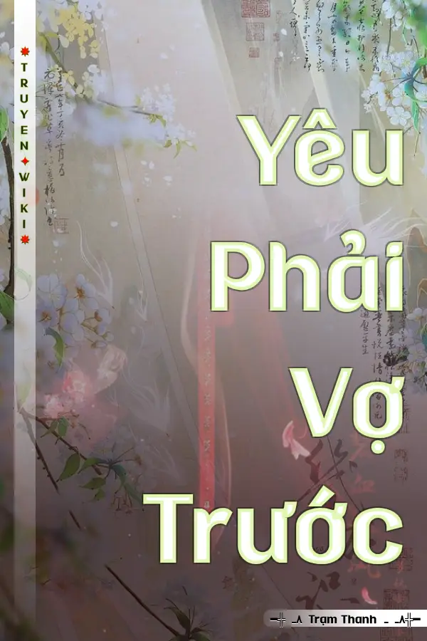 Yêu Phải Vợ Trước