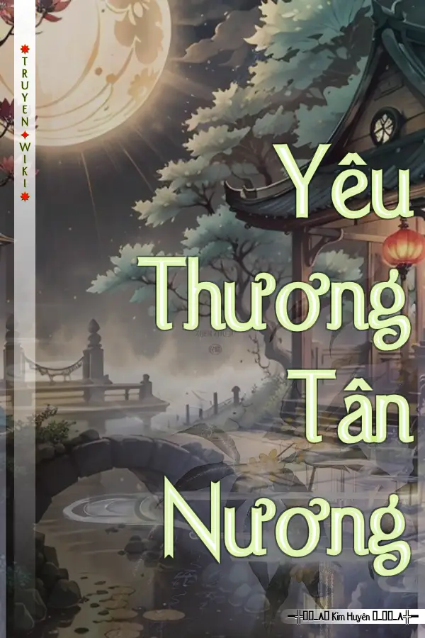 Truyện Yêu Thương Tân Nương