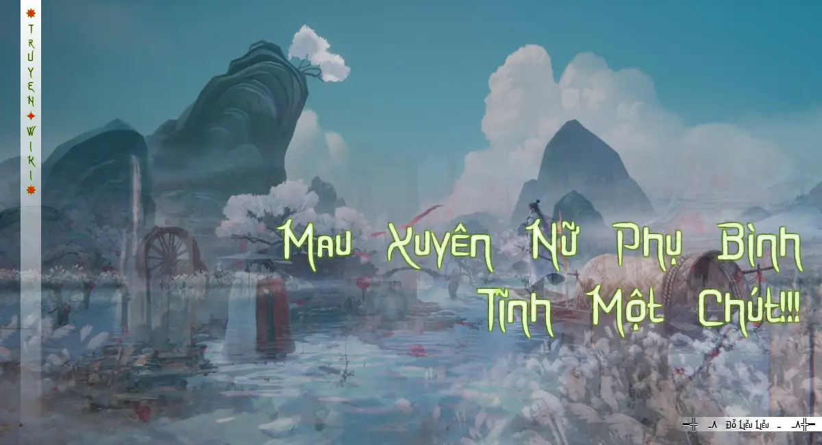 Mau Xuyên Nữ Phụ Bình Tĩnh Một Chút!!!
